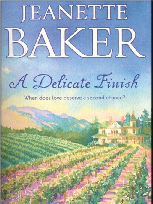 Title details for A Delicate Finish by Jeanette Baker - Available